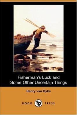 Fisherman's Luck and Some Other Uncertain Thing... 1406547158 Book Cover