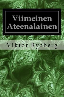 Viimeinen Ateenalainen [Finnish] 1979500029 Book Cover