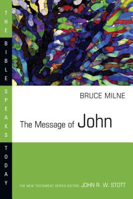 The Message of John 0830812334 Book Cover