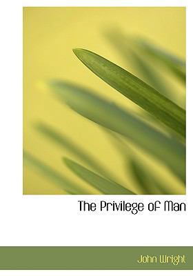 The Privilege of Man [Large Print] 055496872X Book Cover