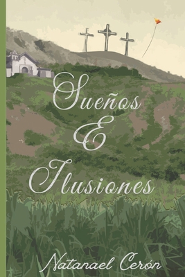 Sueños e Ilusiones [Spanish] B0BR5LC9ZJ Book Cover