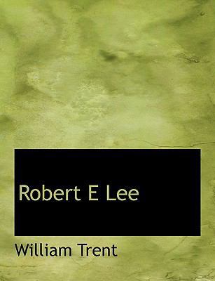 Robert E Lee 1140127802 Book Cover