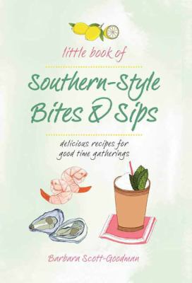 Little Book of Southern Style: Sips & Bites 1681884372 Book Cover