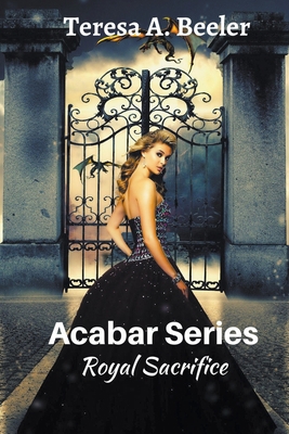 Acabar Series: Royal Sacrifice B0C26NC6QQ Book Cover