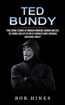 Ted Bundy: True Crime Stories of Murder Homicid... 1774858630 Book Cover
