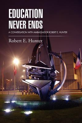 Education Never Ends: A Conversation with Ambas... 1469156547 Book Cover