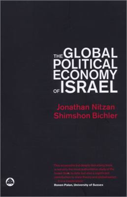 The Global Political Economy of Israel 0745316751 Book Cover