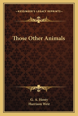 Those Other Animals 1163772739 Book Cover