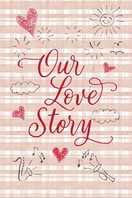 Our Love Story 194637153X Book Cover