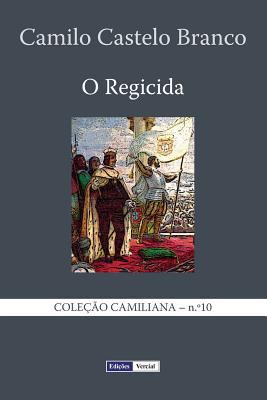 O Regicida [Portuguese] 1494486539 Book Cover
