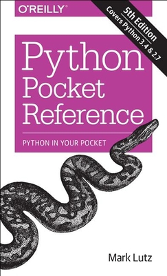 Python Pocket Reference: Python in Your Pocket 1449357016 Book Cover