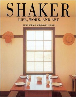 Shaker: Life, Work and Art 0810982145 Book Cover