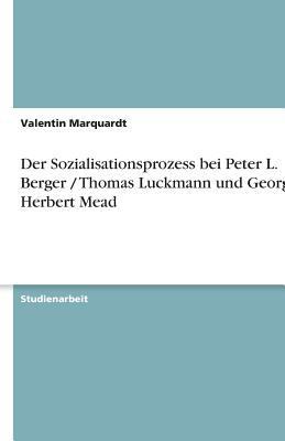 Der Sozialisationsprozess bei Peter L. Berger /... [German] 3638806952 Book Cover