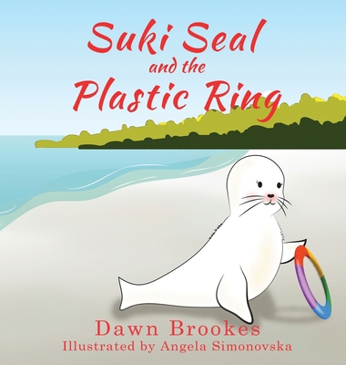 Suki Seal and the Plastic Ring 191306509X Book Cover