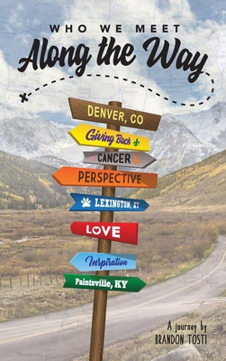 Who We Meet Along the Way 1736581511 Book Cover