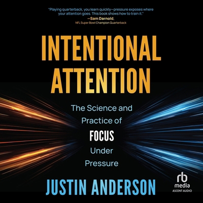 Intentional Attention: The Science and Practice... B0H273LVG8 Book Cover