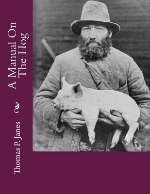 A Manual On The Hog 1717523803 Book Cover