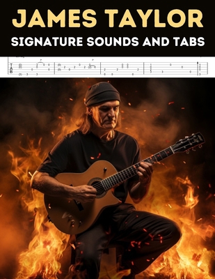 James Taylor: Signature Sounds and Tabs B0CHD6P5M4 Book Cover