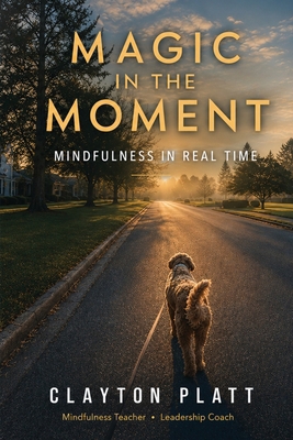 Magic in the Moment B0HFF2T17Q Book Cover