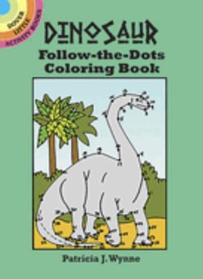 Dinosaur Follow-The-Dots Coloring Book 048627991X Book Cover