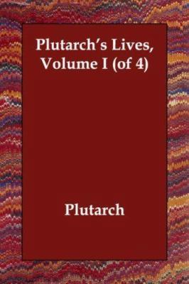 Plutarch's Lives, Volume I (of 4) 1406832251 Book Cover