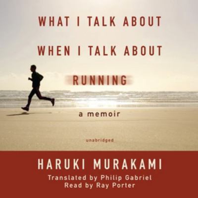 What I Talk about When I Talk about Running: A ... 1433243881 Book Cover