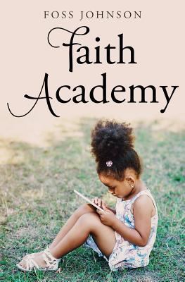 Faith Academy 145651637X Book Cover