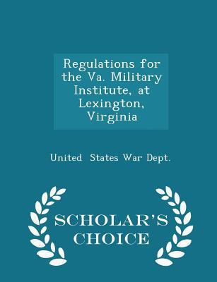 Regulations for the Va. Military Institute, at ... 1296211479 Book Cover