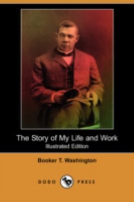 The Story of My Life and Work (Illustrated Edit... 1409902676 Book Cover