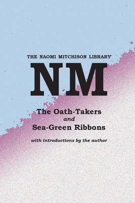 The Oath-Takers and Sea-Green Ribbons 1849210241 Book Cover