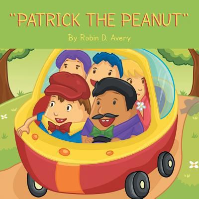 ''Patrick the Peanut'' 1493155601 Book Cover
