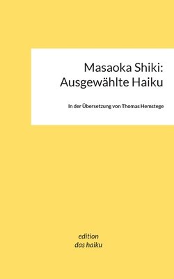 Masaoka Shiki: Ausgewählte Haiku [German] 3756858669 Book Cover