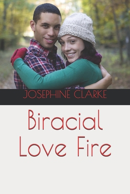 Biracial Love Fire B09CGGV4CL Book Cover