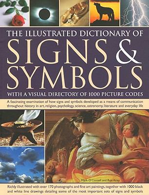 The Illustrated Dictionary of Signs & Symbols w... 1844768856 Book Cover