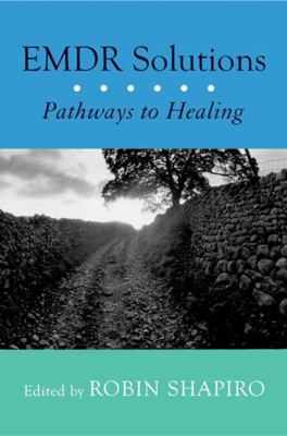 EMDR Solutions: Pathways to Healing 039370467X Book Cover
