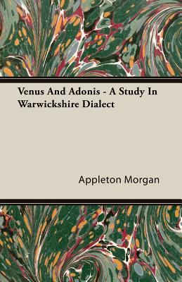 Venus and Adonis - A Study in Warwickshire Dialect 1406774634 Book Cover
