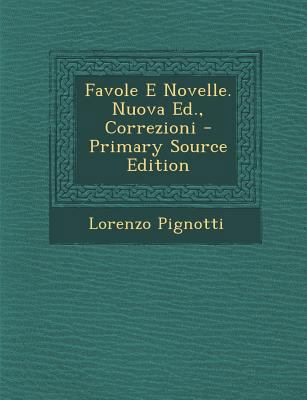 Favole E Novelle. Nuova Ed., Correzioni [Italian] 1287741053 Book Cover