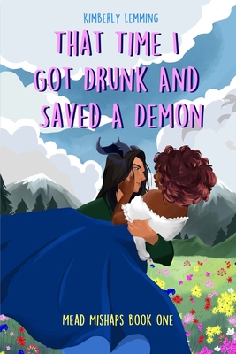 That Time I Got Drunk And Saved A Demon B09B359Y4M Book Cover