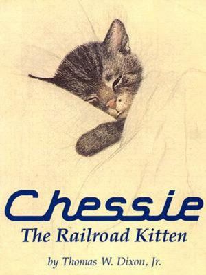 Chessie: The Railroad Kitten 096220031X Book Cover