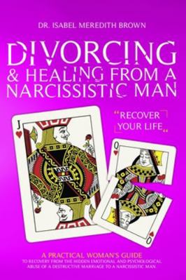 Divorcing & Healing from a Narcissistic Man: A ... 1914043103 Book Cover