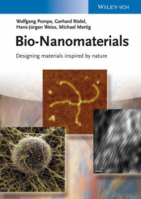 Bio-Nanomaterials: Designing Materials Inspired... 3527410155 Book Cover