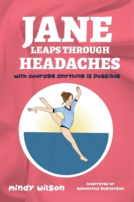 Jane Leaps Through Headaches: with courage anyt... 1647469236 Book Cover