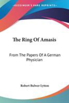 The Ring Of Amasis: From The Papers Of A German... 1432528408 Book Cover