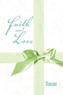 Faith and Love 1468540742 Book Cover