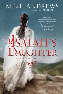 Isaiah's Daughter: A Novel of Prophets and Kings 0735290253 Book Cover