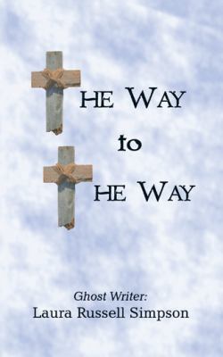 The Way to the Way 1973613131 Book Cover