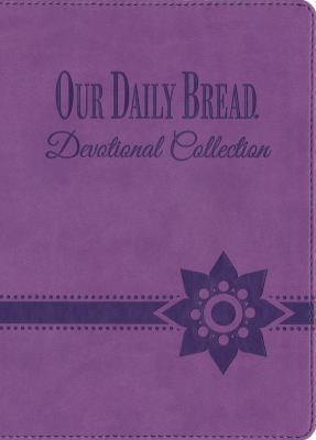 Our Daily Bread Devotional Collection 1627072063 Book Cover