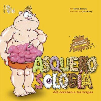 Asquerosologia del cerebro a las tripas/ Grosso... [Spanish] 9871217064 Book Cover