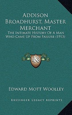 Addison Broadhurst, Master Merchant: The Intima... 1164318950 Book Cover