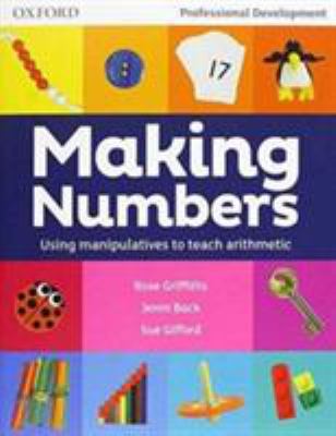 Making Numbers: Using manipulatives to teach ar... 0198375611 Book Cover